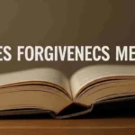 what does forgiveness mean in the bible